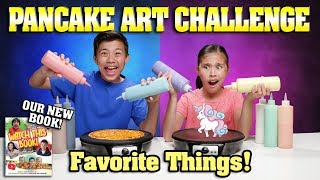FAVORITE THINGS PANCAKE CHALLENGE!!! Special Announcement: Check Out Our NEW BOOK!