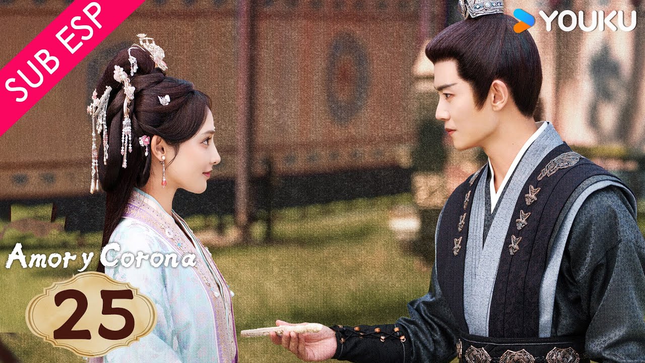 【SUB ESP】Amor y Corona EP25 | Allen Ren / Peng Xiaoran / Zhang Yao / Estelle Chen | YOUKU