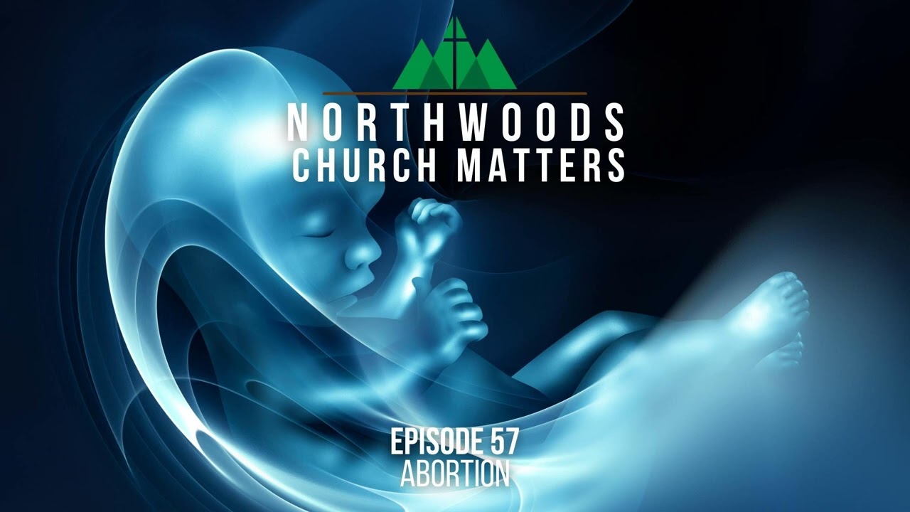 Episode 57 || Abortion (Part One)