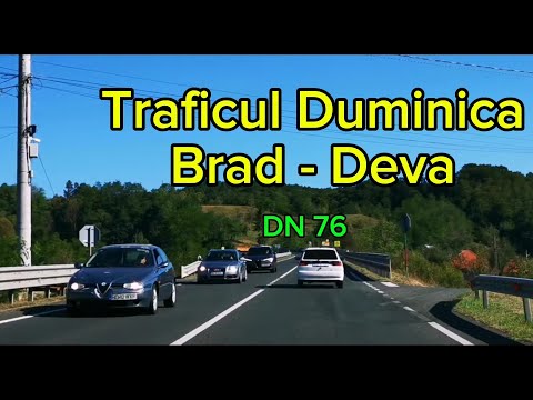 Traficul Duminica pe DN 76 Brad - Deva🌲🚗🚖