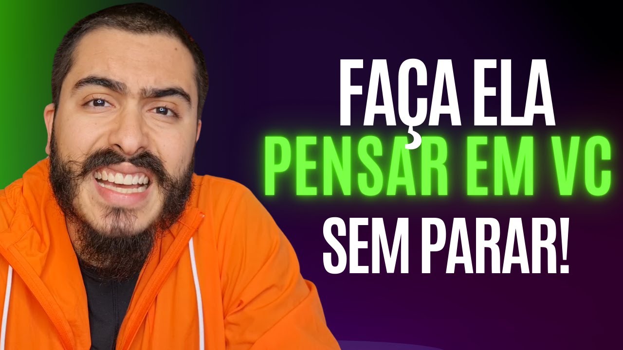 Isso FAZ a SUA EX Pensar EM VOCÊ SEM PARAR