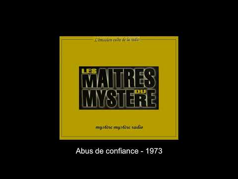 Abus de confiance  -   Les Maîtres du mystère