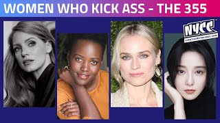 The 355 Cast Interview | Entertainment Weekly’s Women Who Kick Ass video