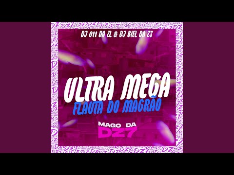 Ultra Mega Flauta do Magrão