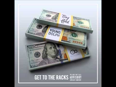 Tony Hood ft. Young Dolph  -Get To The Racks (OFFICIAL AUDIO)