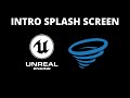 How To Make A Simple Intro Splash Screen In Unreal Engine 5