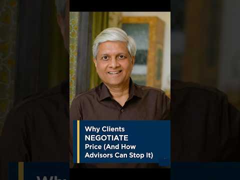 Why Clients Negotiate Price (And How Advisors Can Stop It)