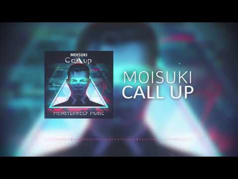 Moisuki - Call up (Monsterwolf Free Release)