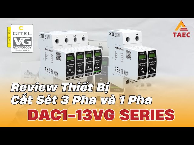 Video Review Dòng Thiết bị Chống sét Type 1+2+3 DAC1-13VG