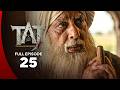 TAJ Indian Web Series Episode 25 Mughal Empire Era Best Drama 2026