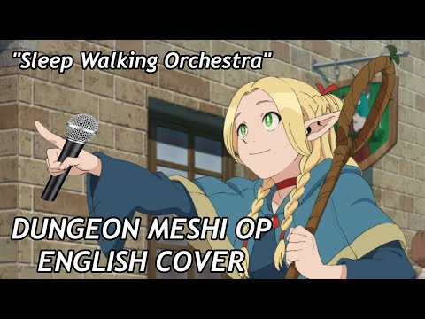 DUNGEON MESHI - SLEEP WALKING ORCHESTRA (English Cover) [SparrowVA]