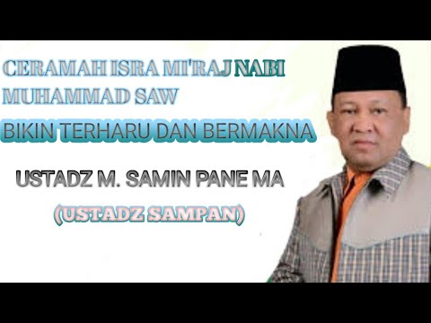 ceramah isra mi'raj nabi Muhammad Saw|ustadz muhammad Samin pane MA|terharu dan bermakna