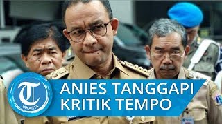 Cara Anies Baswedan Tanggapi Kritik  Cover Story Majalah Tempo
