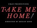 Take Me Home - Horror Movie