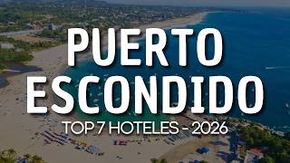 2026 Puerto Escondido | Top 7 Mejores Hoteles y Resorts (OAXACA)