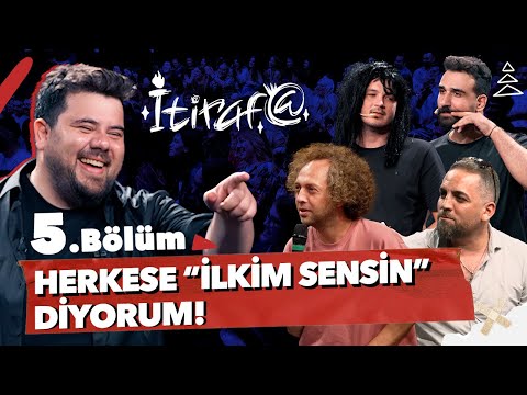 İtiraf@ - 5. Bölüm | HERKESE "İLKİM SENSİN" DİYORUM! #5