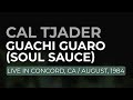 Cal Tjader - Guachi Guaro (Soul Sauce) (Official Audio) - Live, 1981