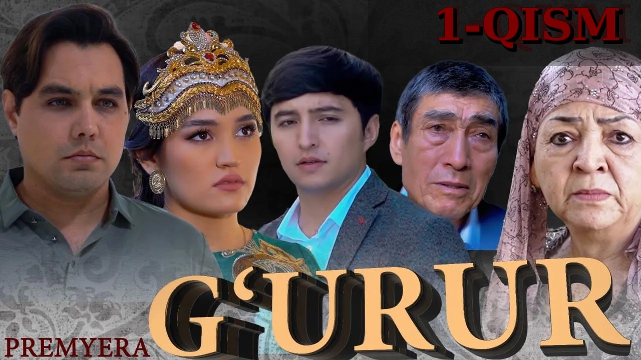 G'URUR 1-qism (Milliy serial) || ҒУРУР 1-қисм (Миллий сериал) #premyera