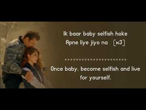 Vdsmaza com Selfish   Race 3   Atif Aslam Iulia Vantur  Lyrics With Translation  Salman Khan Jacquel