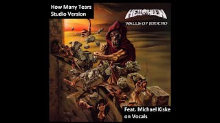 Helloween How Many Tears feat  Michael Kiske on vocals