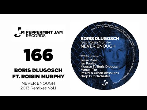 Boris Dlugosch feat. Roisin Murphy - Never Enough (Mousse T. & Boris Dlugosch Odd Couple Mix)
