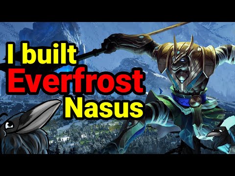 I built Everyfrost on Nasus: League of legends