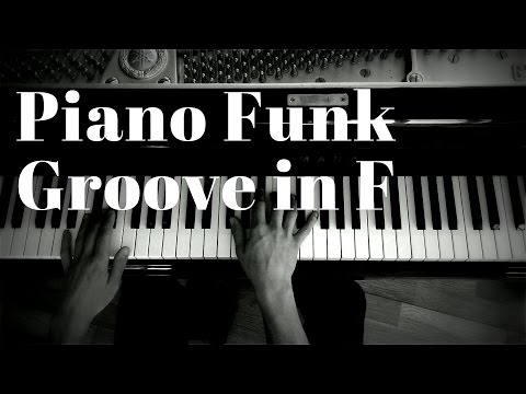 Piano Funk Groove in F (played by Stefan Lechner)