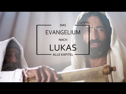 Das Lukas-Evangelium mit allen Kapiteln | Lumo Project