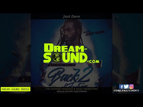 Just Dave - Back 2 Di Future 09 (Dancehall Mix 2023 Ft Shaggy, I-Octane, Vybz Kartel, Mr. Easy)