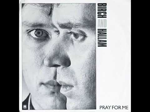 Birch & Hallam - Pray For Me (1983 UK Synth-Pop/New Wave)