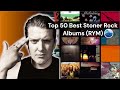 Top 50 Best Stoner Rock Albums Of All Time RYM Rate Your Music Essential Stoner Rock Albums