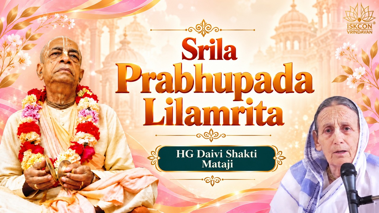 HG Daivi Shakti Mataji || Srila Prabhupada Lilamrita || 27.09.2026