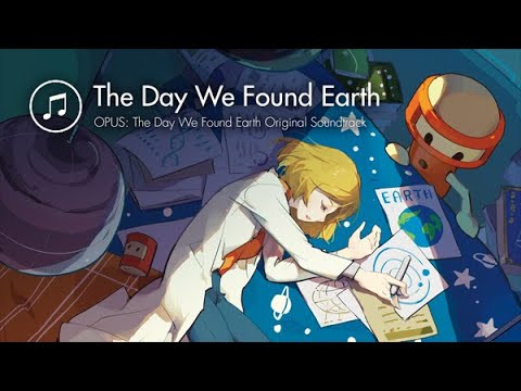 OPUS: The Day We Found Earth OST - 17 The Day We Found Earth