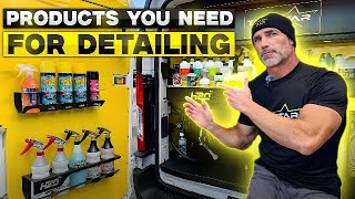 THE PRODUCTS YOU NEED TO HAVE AS A MOBILE DETAILER