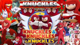Knuckles from K​.​N​.​U​.​C​.​K​.​L​.​E​.​S. &amp; Knuckles [Full Version &amp; Knuckles]