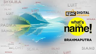 What is In The Name - Brahmaputra
