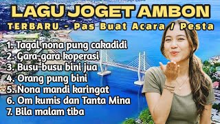 Download lagu Lagu Joget Ambon | Pas Buat Acara Paling Mantap - @mix-x22  mp3