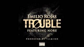 Emilio Rojas ft. N.O.R.E - Trouble LYRICS (Prod. !llmind) CLEAN