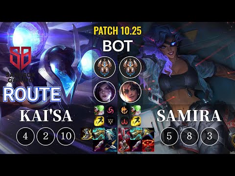 SB Route Kai'Sa vs Samira Bot - KR Patch 10.25