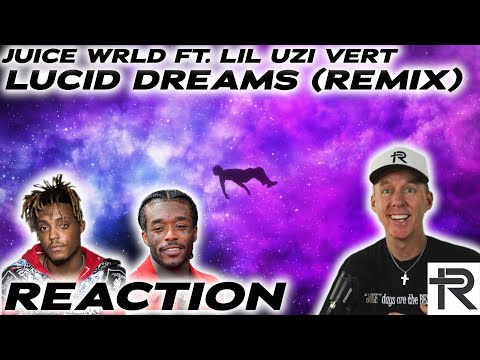 JUICE WRLD- LUCID DREAMS (REMIX) (FT. LIL UZI VERT) | FIRST REACTION!