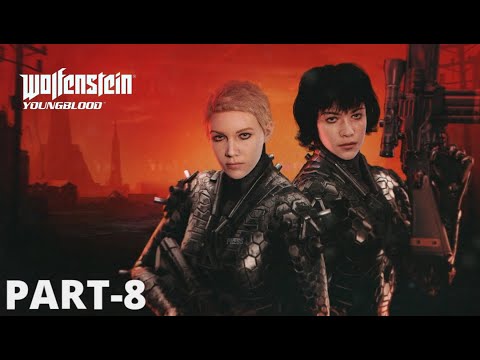 Wolfenstein Youngblood Walkthrough Gameplay Part-8 (Last Part) No Commentary (PS4)