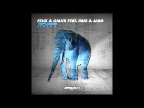 Felix & Gianx feat Paki & Jaro - Hoppe