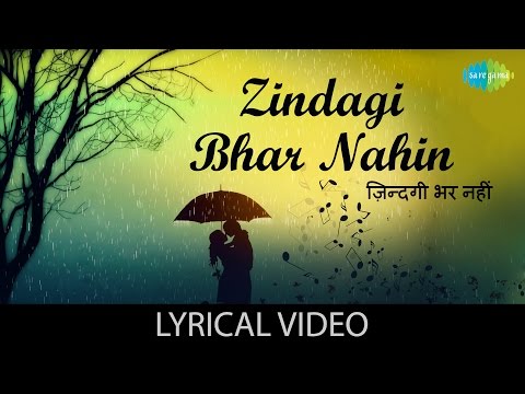 Zindagi Bhar Nahin (Lyrical) — watch video
