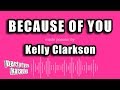 Kelly Clarkson Because Of You Karaoke Version