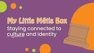 My Little Métis Box