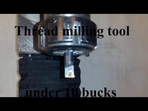Cheap thread milling tool, under 10 bucks!