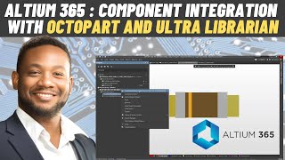 Altium 365 Workflow Importing Components Using Octopart and Ultra Librarian | Tech Ed Kirsch