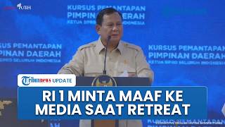 Momen Prabowo Minta Maaf ke Wartawan, Larang Media Masuk saat Pengarahan Retreat Ketua DPRD