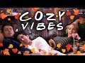 The Cozy Ones For Fall Friends