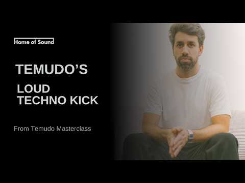 Temudo’s simple steps to shape a powerful techno kick (Temudo Home of Sound production masterclass)